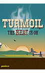 Turmoil （including DLC： The Heat is On）