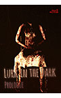 Lurk in the Dark : Prologue
